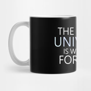 The entire universe is working for you | Manifesting Mug